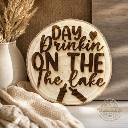 Day Drinkin’ on the Lake Live-Edge Wood Sign displayed in lake-house decor